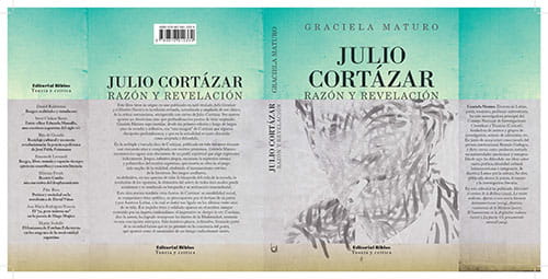 Julio Cortázar. Razón y revelación