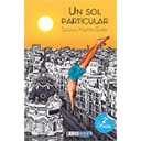 Un sol particular (novela) - Novedades Marzo-abril de 2023