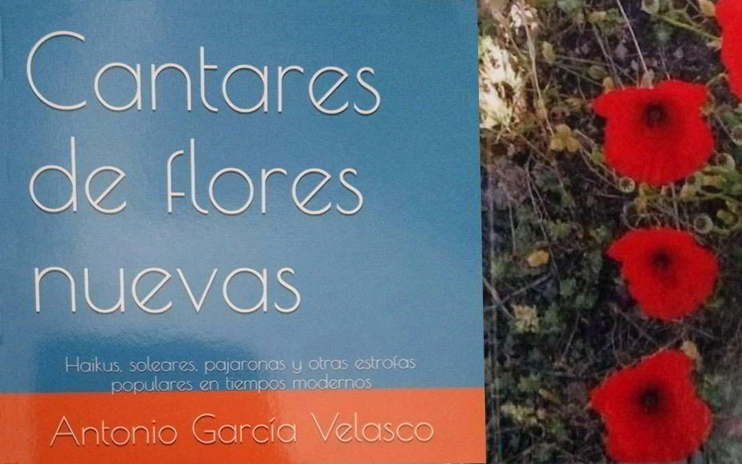 Antonio García Velasco Cantares de flores nuevas