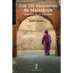 <em>Los 101 vericuetos de Marrakech</em>