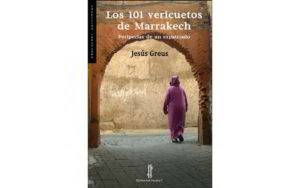 Los 101 vericuetos de Marrakech