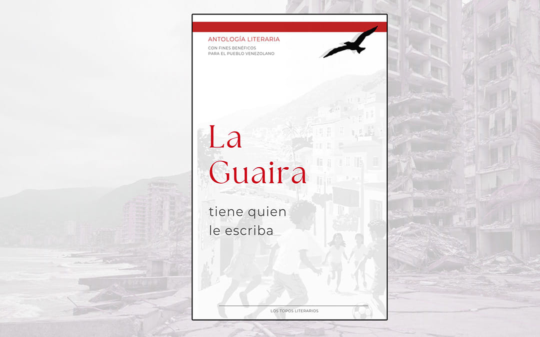 La Guaira tiene quien le escriba